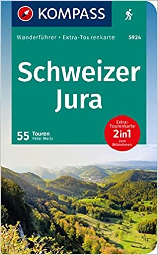 ダウンロード  KOMPASS Wanderfuehrer Schweizer Jura, 55 Touren: mit Extra-Tourenkarte, GPX-Daten zum Download 本
