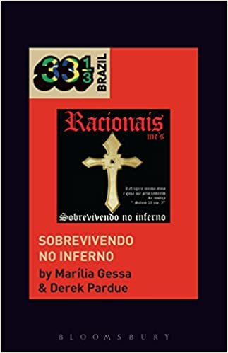 ダウンロード  Racionais Mcs' Sobrevivendo No Inferno (33 1/3 Brazil) 本
