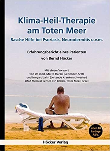 indir Klima-Heil-Therapie am Toten Meer: Rasche Hilfe bei Psoriasis, Neurodermitis u.v.m. - Erfahrungsbericht eines Patienten