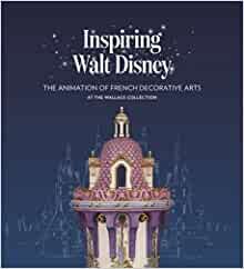 ダウンロード  Inspiring Walt Disney: The Animation of French Decorative Arts at the Wallace Collection 本