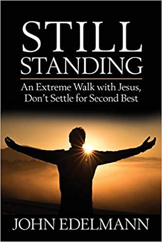 Still Standing: An Extreme Walk with Jesus, Don't Settle for Second Best indir
