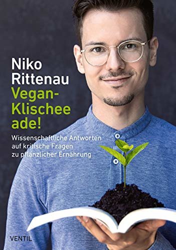 ダウンロード  Vegan-Klischee ade!: Wissenschaftliche Antworten auf kritische Fragen zu pflanzlicher Ernährung (German Edition) 本
