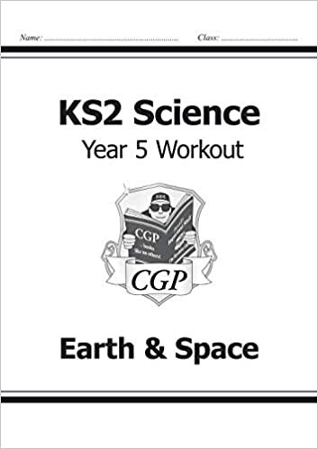 KS2 Science Year Five Workout: Earth & Space: perfect for catch-up and learning at home (CGP KS2 Science)