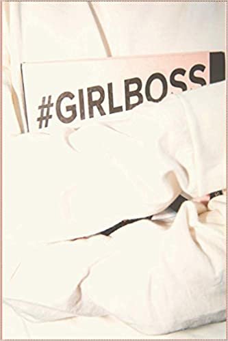 ダウンロード  #GirlBoss: A Journal, Diary, & Notebook for Every Day Women and Girl Bosses in Power, Perfect for Goals Affirmations and Manifestations 本