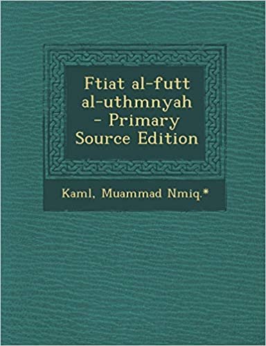 تحميل Ftiat Al-Futt Al-Uthmnyah