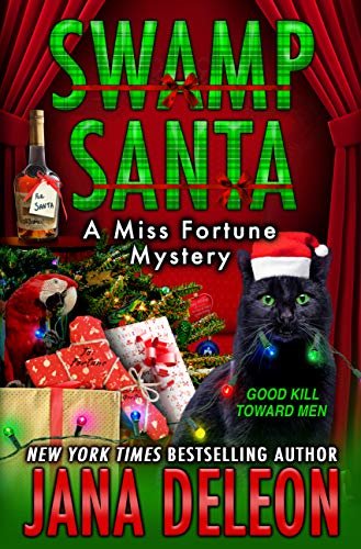 ダウンロード  Swamp Santa (A Miss Fortune Mystery Book 16) (English Edition) 本