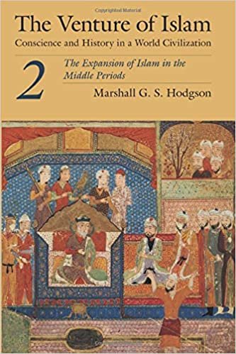 indir The Venture of Islam : Conscience and History in a World Civilization The Expansion of Islam in the Middle Periods v. 2