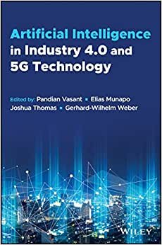 اقرأ Artificial Intelligence in Industry 4.0 and 5G Tec hnology الكتاب الاليكتروني 