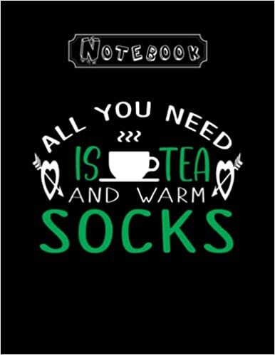 Jennings Notebook: Christmas All You Need Is Tea And Warm Socks 8in x 11in Notebook High Quality تكوين تحميل مجانا Jennings تكوين