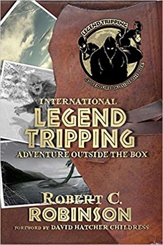 indir International Legend Tripping: Adventure Outside the Box