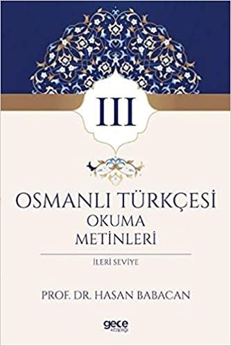 Osmanlı Türkçesi Okuma Metinleri 3: İleri Seviye indir