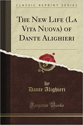 indir The New Life (La Vita Nuova) of Dante Alighieri (Classic Reprint)