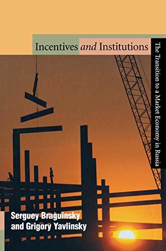ダウンロード  Incentives and Institutions: The Transition to a Market Economy in Russia (English Edition) 本