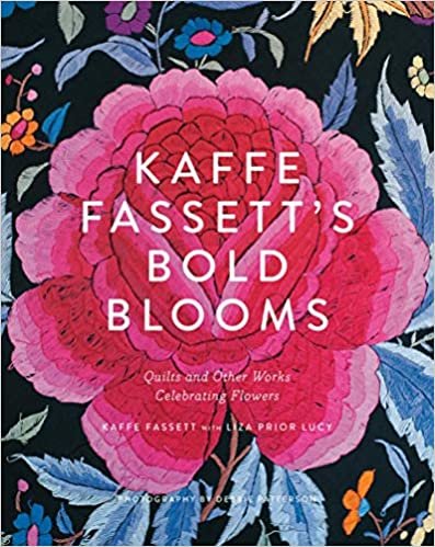 ダウンロード  Kaffe Fassett's Bold Blooms: Quilts and Other Works Celebrating Flowers 本