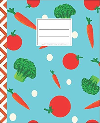 indir Primary Composition Notebook K-2: Learn With Luna. Vegetables Healthy Eating Food. Tomatoes, Broccoli and Carrots. Draw and Write Journal 7.5x9.25 ... Cute Design. Fun Learning for Boys and Girls