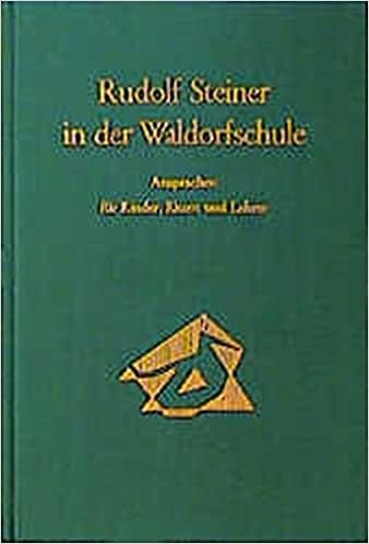 indir Rudolf Steiner in der Waldorfschule.  Vorträge u. Ansprachen, Waldorfschule Stuttgart 1919-24