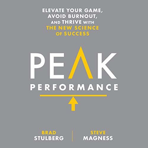 ダウンロード  Peak Performance: Elevate Your Game, Avoid Burnout, and Thrive with the New Science of Success 本