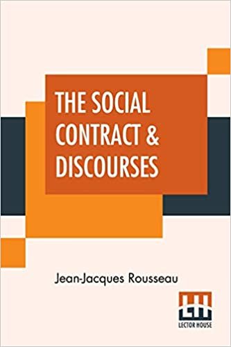 The Social Contract & Discourses: Translated With Introduction By G. D. H. Cole, Edited By Ernest Rhys indir