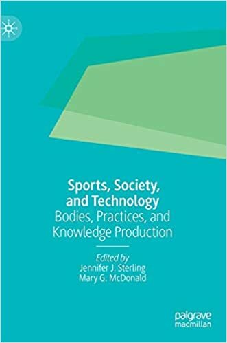 تحميل Sports, Society, and Technology: Bodies, Practices, and Knowledge Production