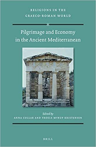 Pilgrimage and Economy in the Ancient Mediterranean (Religions in the Graeco-Roman World, Band 192)