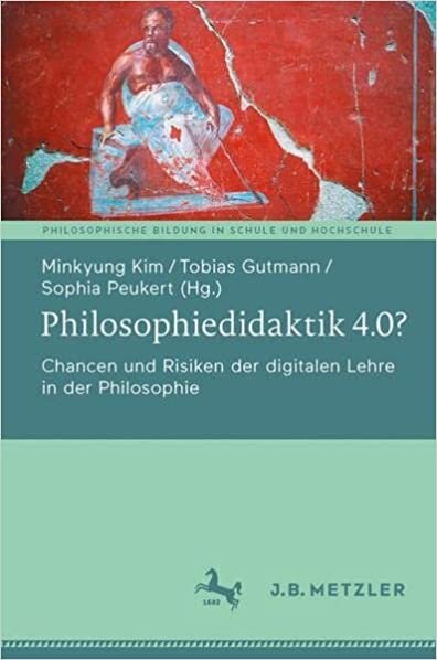 ダウンロード  Philosophiedidaktik 4.0?: Chancen und Risiken der digitalen Lehre in der Philosophie (Philosophische Bildung in Schule und Hochschule) 本