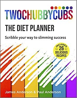 Twochubbycubs The Diet Planner: Scribble your way to Slimming Success (English Edition)