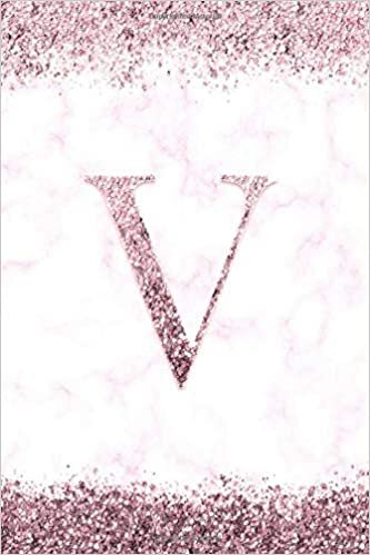 indir V: Letter V Personalized Initial Monogram Blank Lined Notebook Journal marble &amp; light pink glitter , for Women and Girls 6x9 inch. Christmas gift , birthday gift idea, mother´s day