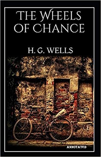 The Wheels of Chance Annotated indir