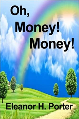 By Eleanor H. Porter Oh, Money! Money! [Paperback] indir