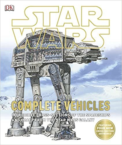 ダウンロード  Star Wars: Complete Vehicles: Incredible Cross-Sections of the Spaceships and Craft from the Star Wars Galaxy 本