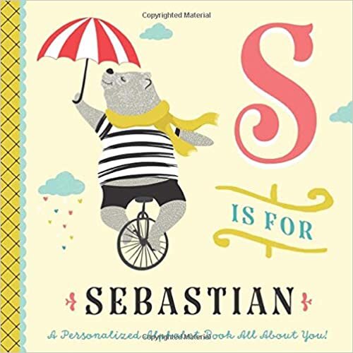 indir S is for Sebastian: A Personalized Alphabet Book All About You! (Personalized Children&#39;s Book)
