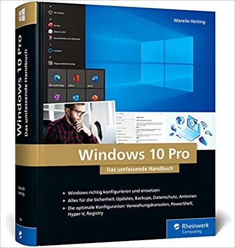 indir Windows 10 Pro: Das umfassende Handbuch. 1.000 Seiten Windows-Praxis inkl. PowerShell, Hyper-V und mehr