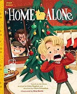 Home Alone: The Classic Illustrated Storybook (Pop Classics 1) (English Edition)