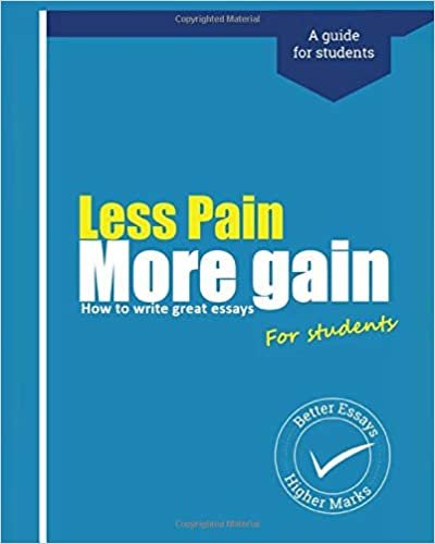 تحميل Less Pain, More Gain. How to write great essays (BEREFA)