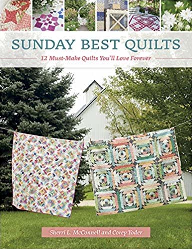 اقرأ Sunday Best Quilts: 12 Must-Make Quilts You'll Love Forever الكتاب الاليكتروني 