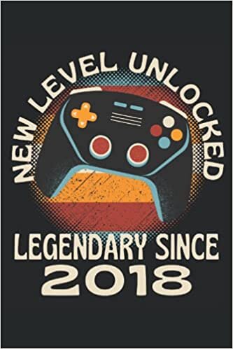 New Level Unlocked Legendary Since 2018: Lined Notebook Journal, ToDo Exercise Book, e.g. for exercise or gaming, or Diary (6" x 9") with 120 pages. indir