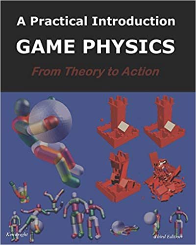 Game Physics: A Practical Introduction: (Third Edition)