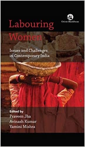 Labouring Women: Issues and Challenges in Contemporary India