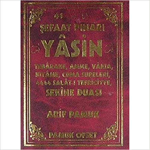 Şefaat Pınarı Yasin, Tebareke, Amme, Vakıa, Kıyame, Cuma Sureleri 4444 Salatı Tefriciyye Sekine Duası (Yas-122/P15) indir
