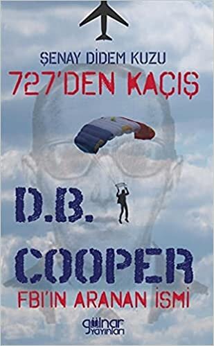 indir 727’den Kaçış Fbı’ın Aranan İsmi D.B. Cooper