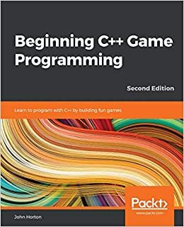 indir Beginning C++ Game Programming: Learn to program with C++ by building fun games, 2nd Edition