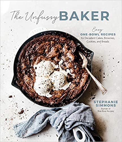 ダウンロード  One-bowl Baking for Beginners: Approachable Cakes, Brownies, Pastries, Cookies and Breads With None of the Mess 本