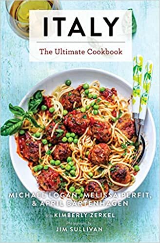 ダウンロード  Italy: The Ultimate Cookbook (Italian Cookbook, Authentic Italian Recipes, Pasta) 本