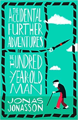  بدون تسجيل ليقرأ The Accidental Further Adventures of the Hundred-Year-Old Man