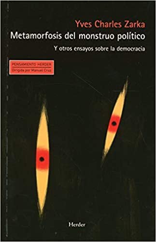 Metamorfosis del monstruo político: Y otros ensayos sobre la democracia (PENSAMIENTO HERDER, Band 0) indir