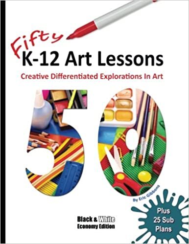 indir Fifty K-12 Art Lessons: Black &amp; White Edition: Creative Differentiated Explorations In Art