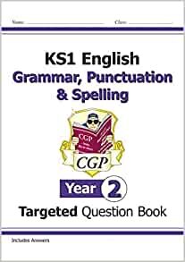 ダウンロード  KS1 English Targeted Question Book: Grammar, Punctuation & Spelling - Year 2 本