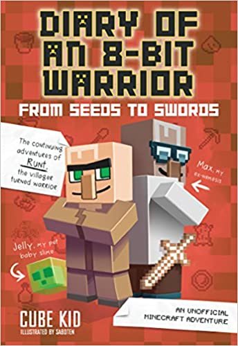ダウンロード  Diary of an 8-Bit Warrior: From Seeds to Swords (Book 2 8-Bit Warrior series): An Unofficial Minecraft Adventure (Volume 2) 本