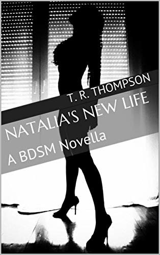 ダウンロード  Natalia's New Life: A BDSM Novella (English Edition) 本