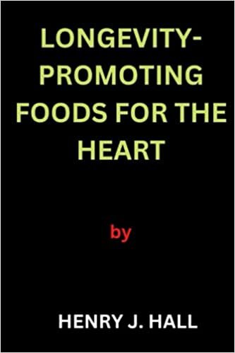 تحميل Longevity-promoting foods for the heart